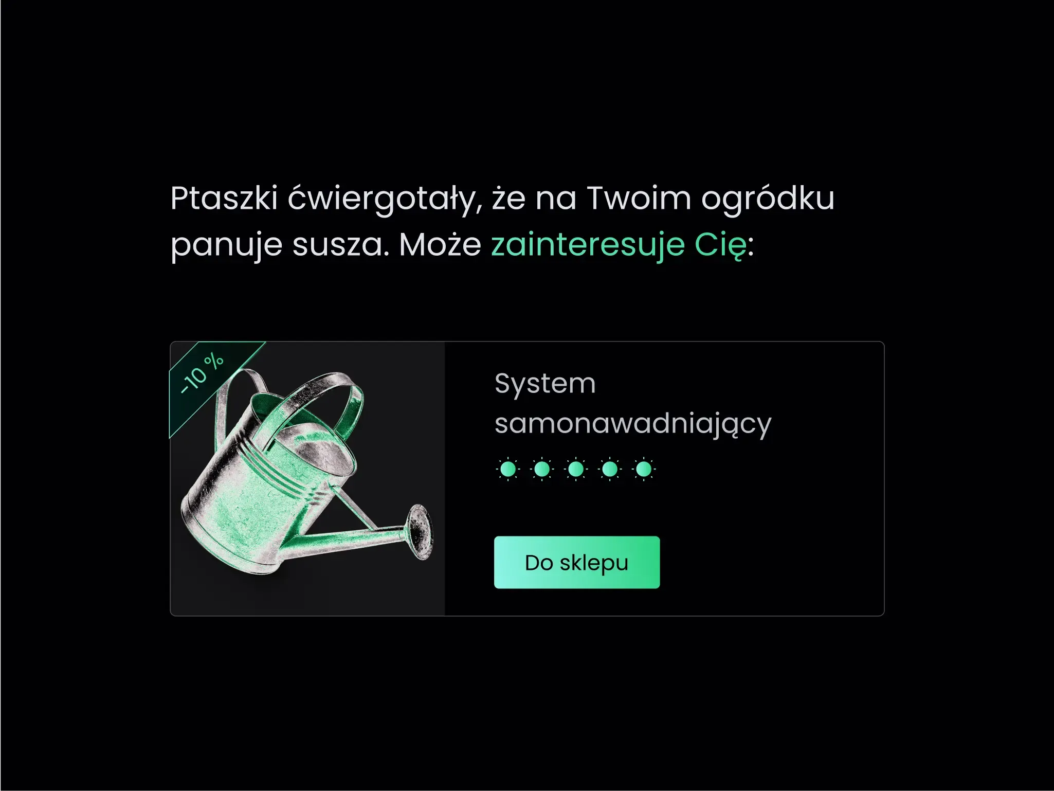 Ciemna plansza marketingowa z zieloną konewką, krótkim tekstem i przyciskiem call‑to‑action pośrodku.